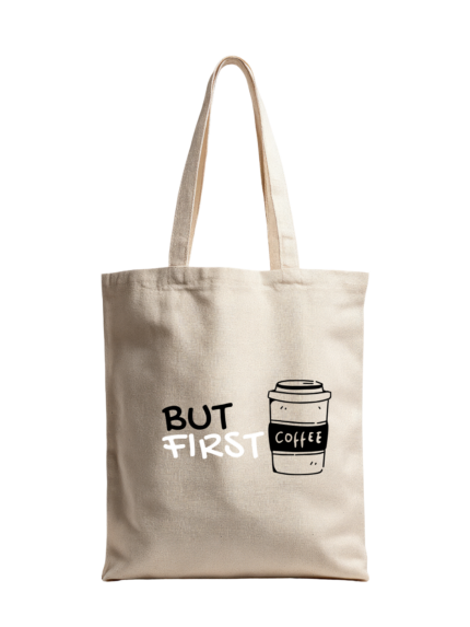 Totebag But first coffee